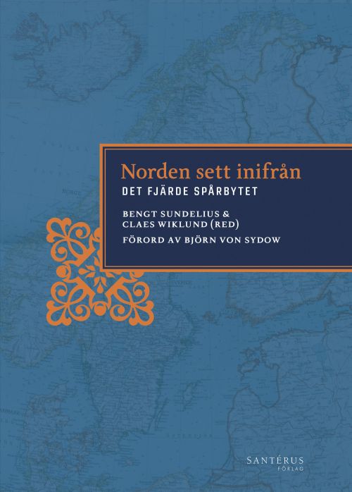 Norden sett infrån : det fjärde spårbytet