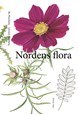 Nordens flora / text: Lennart Stenberg