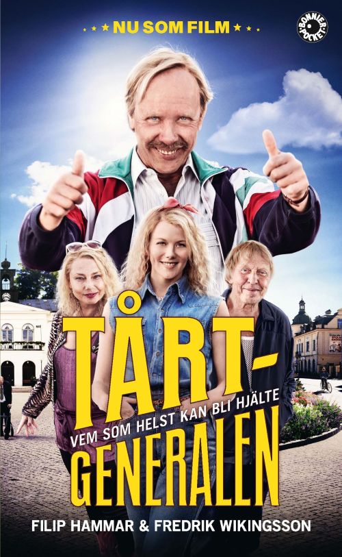 Tårtgeneralen : vem som helst kan bli hjälte