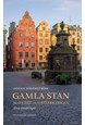 Gamla Stan :slottet och Storkyrkan : elva vandringar