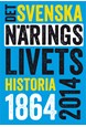 Det svenska näringslivets historia 1864-2014