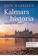 Kalmars historia : den begravda staden