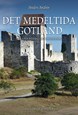 Det medeltida Gotland : en arkeologisk guidebok  (2.utg.)