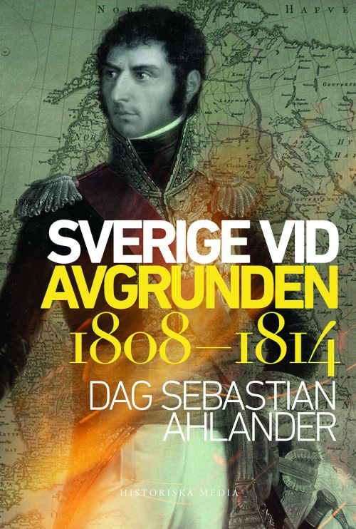 Sverige vid avgrunden : 1808-1814