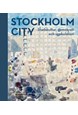 Stockholm city : stadskultur, demokrati och spekulation