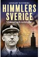 Himmlers Sverige : visioner och verklighet
