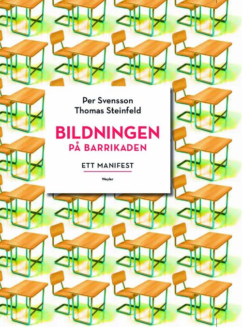 Bildningen på barrikaden : ett manifest