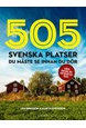 505 svenska platser du måste se innan du dör