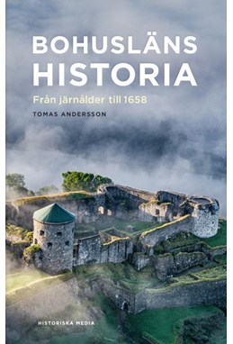 Bohusläns historia : från järnålder till 1658