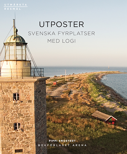Utposter : svenska fyrplatser med logi