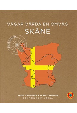Vägar värda en omväg : Skåne