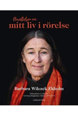 Berättelsen om mitt liv i rörelse