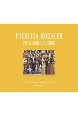 Folkliga koraler från södra Sverige
