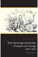 Tysk föreningsverksamhet i Finland och Sverige 1910-1950