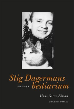 Stig Dagermans bestiarium : en essä