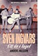 Sven Ingvars : ett år i taget : den officiella biografin