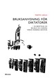Bruksanvisning för diktatorer : en berättelse om Belarus och Europas första moderna diktator