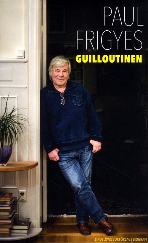 Guilloutinen : biografi om Jan Guillou