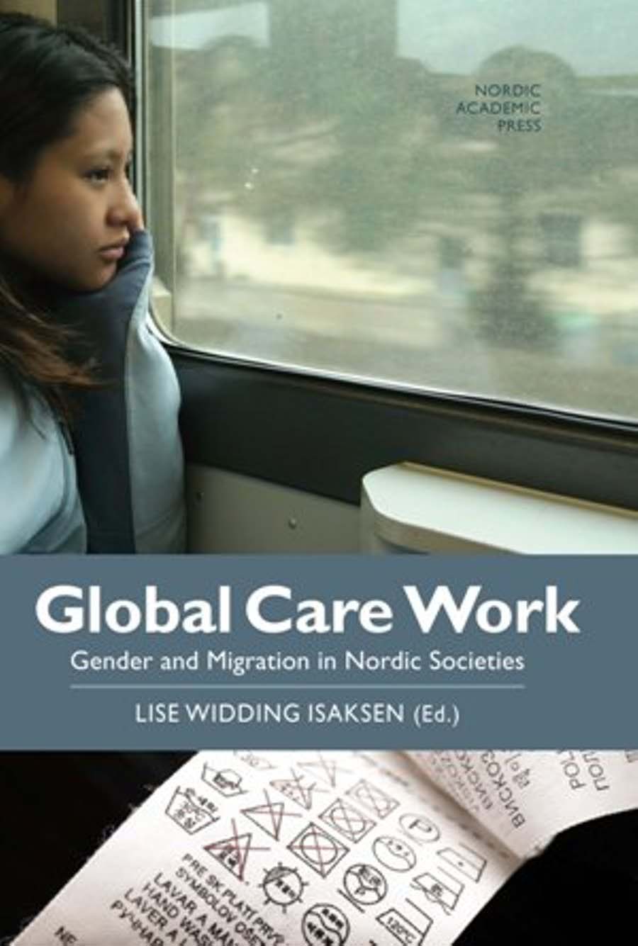 Global care work : gender and migration in Nordic societies