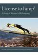 License to jump! : a story of women's ski jumping