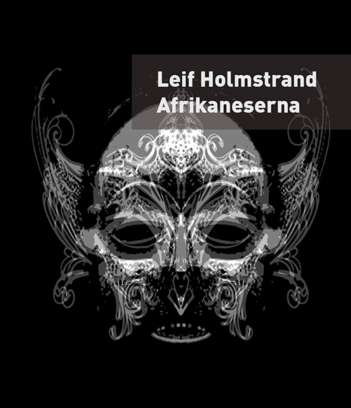 Afrikaneserna : en självbiografi