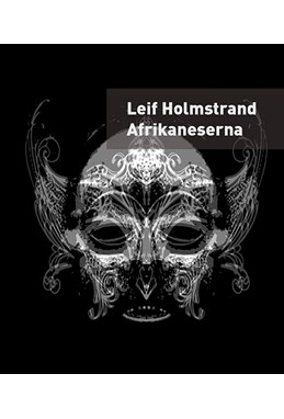Afrikaneserna : en självbiografi