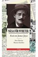 Näsa för nyheter : essä om James Joyce