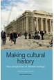 Making cultural history : new perspectives on Western heritage