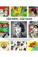 Vår Pippi - vår Vang : tecknarna hyllar Ingrid Vang Nyman och det moderna genombrottet inom svensk barnboksbild