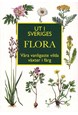 Ut i Sveriges flora : våra vanligaste vilda växteri färg
