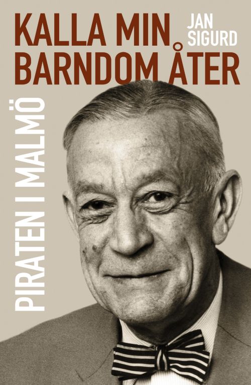Kalla min barndom åter : Piraten i Malmö