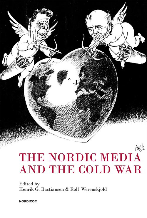 The Nordic media and the Cold War