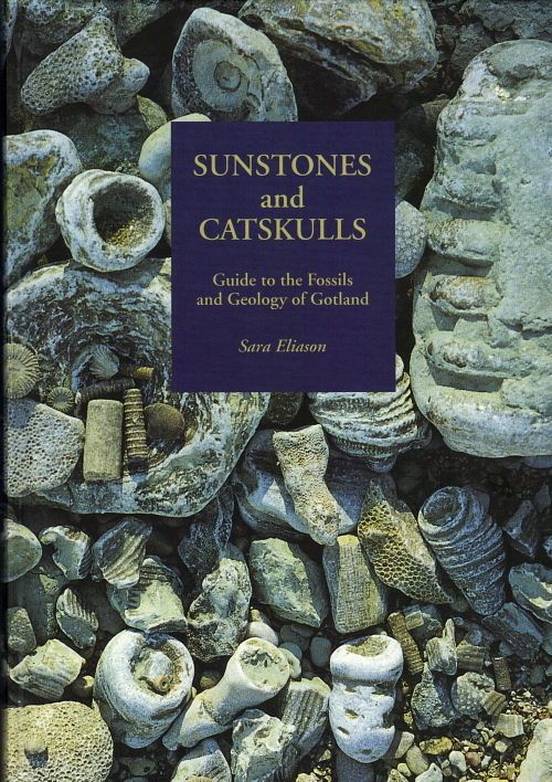 Sunstones and catskulls : guide to the fossils and geology of Gotland