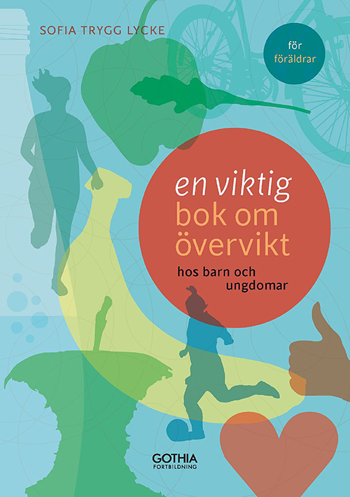 En viktig bok om övervikt : hos barn och ungdomar