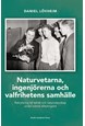 Naturvetarna, ingenjörerna och valfrihetens samhälle : rekrytering till teknik och naturvetenskap under svensk efterkrig