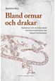 Bland ormar och drakar : hjältemyt och manligt ideal i berättartraditioner om Sigurd Fafnersbane