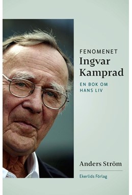 Fenomenet Ingvar Kamprad : en bok om hans liv