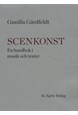 Scenkonst : en handbok i musik och teater