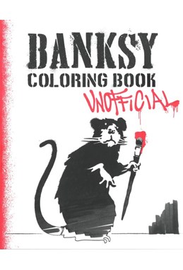 Banksy coloring book : unofficial