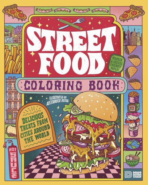Street food coloring book : delicious treats from cities around the world
