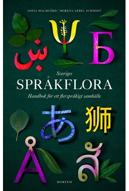 Sveriges språkflora : handbok för ett flerspråkigt samhälle