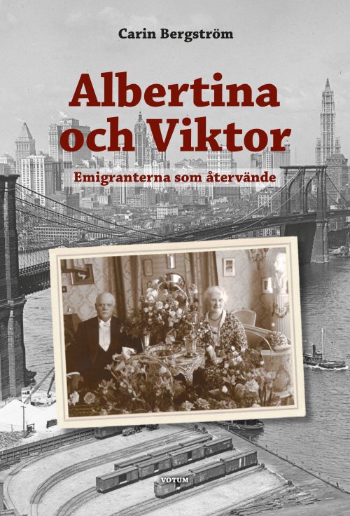 Albertina och Viktor : emigranterna som återvände