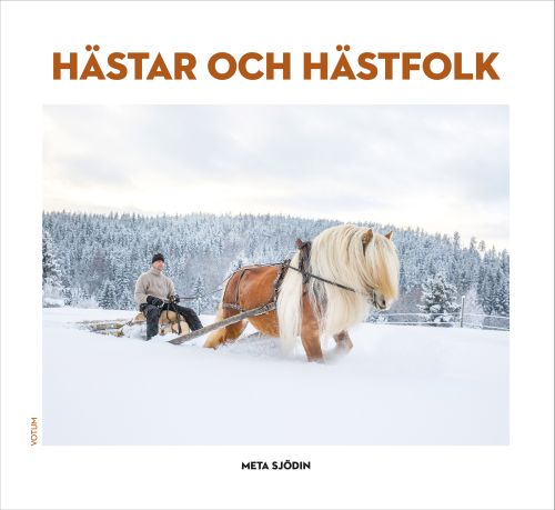 Hästar och hästfolk : från Hälsingland