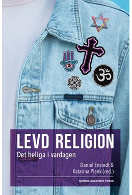 Levd religion : det heliga i vardagen