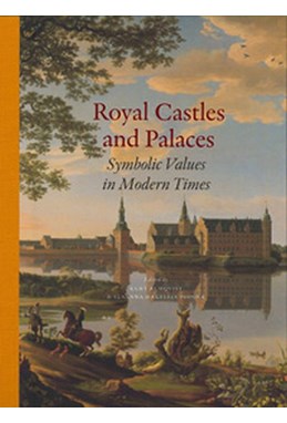 Royal castles and palaces : symbolic values in modern times