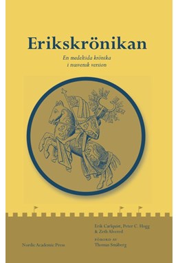 Erikskrönikan : en medeltida krönika i nusvensk version