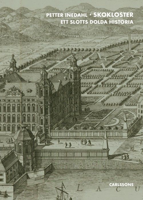 Skokloster : ett slotts dolda historia