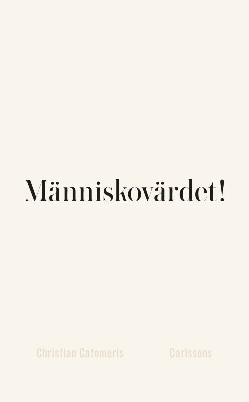 Människovärdet!