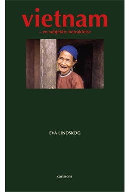 Vietnam : en subjektiv betraktelse