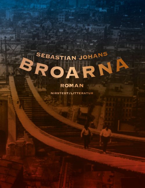 Broarna : roman